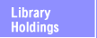 Library Holdings